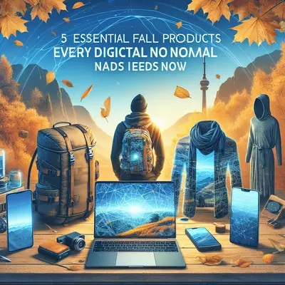 5 Essential Fall Travel Products Every Digital Nomad Needs Now